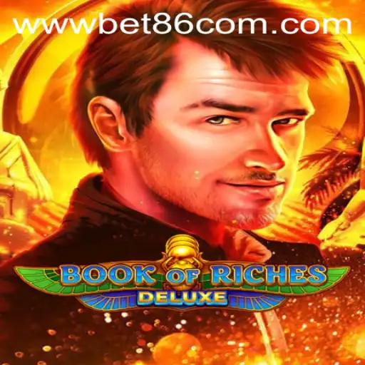 Unveiling the Excitement of BookofRichesDeluxe and Bet86 VIP Login