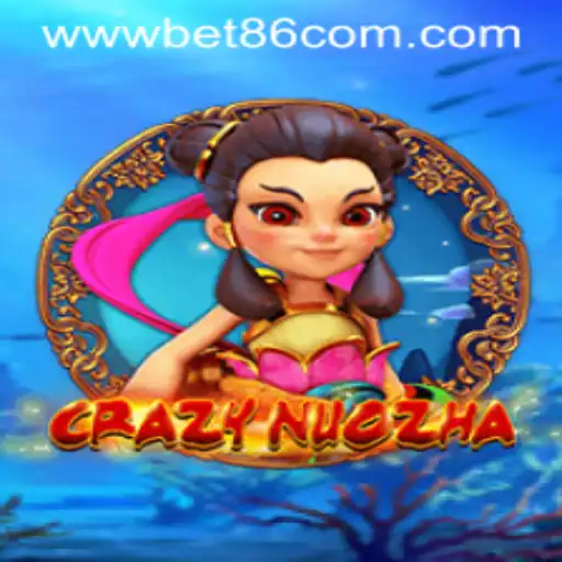 CrazyNuoZha: A Dive into the Thrilling Gameplay of Bet86 VIP's Latest Sensation
