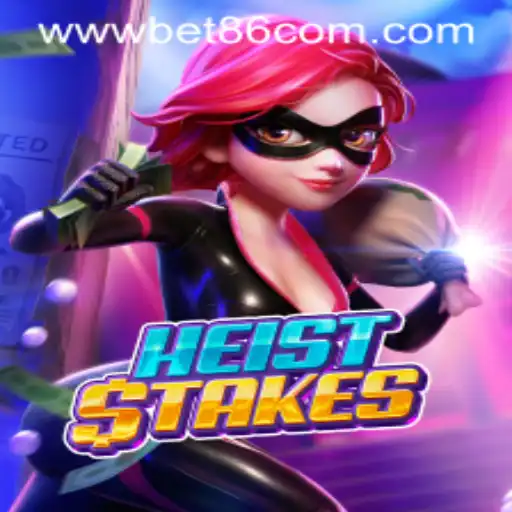 Exploring the Thrilling World of HeistStakes