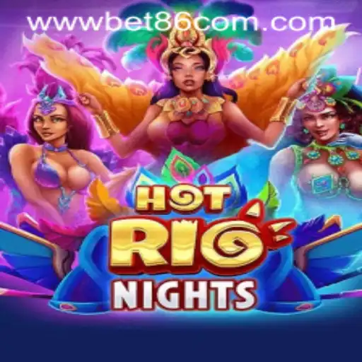 HotRioNights: A Thrilling Adventure Awaits with Bet86 VIP Login